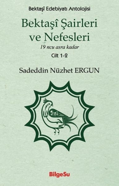 Bektaşi Şairleri ve Nefesleri 1-2. Cilt