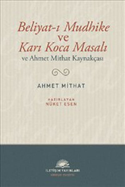 Beliyat-ı Mudhike ve Karı Koca Masalı  ve Ahmet Mithat Kaynakçası