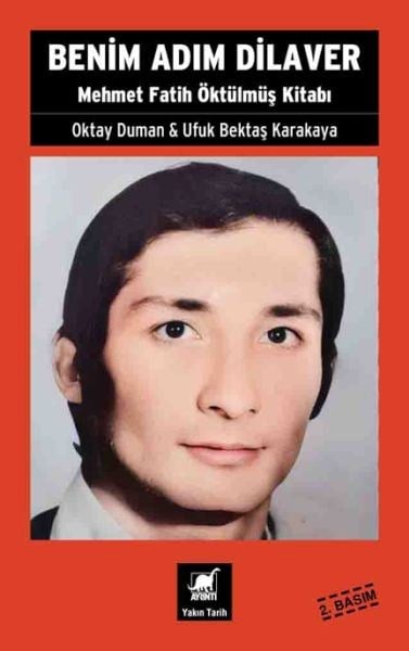 Benim Adım Dilaver - Mehmet Fatih Öktu¨lmu¨ş Kitabı
