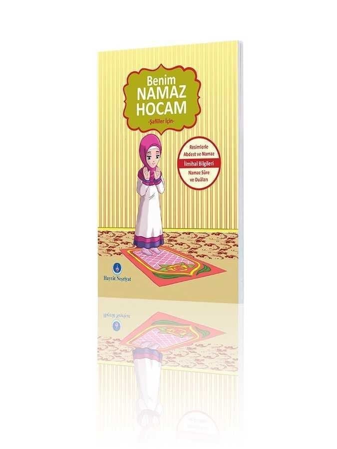 Benim Namaz Hocam (Kızlar ve Şafiiler İçin)EN / BOY 9,3 X 13 AĞIRLIK 0,032