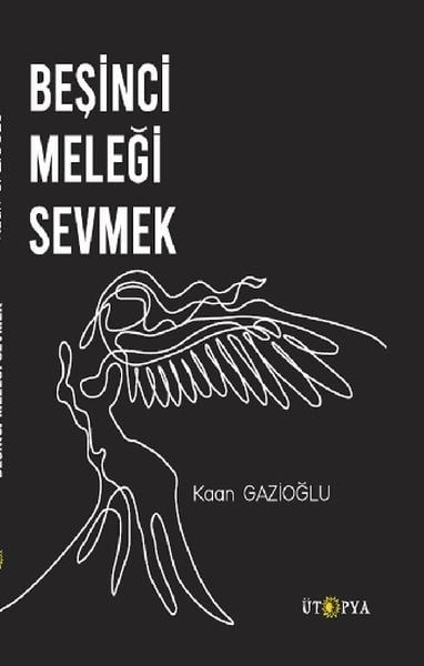 Beşinci Meleği Sevmek