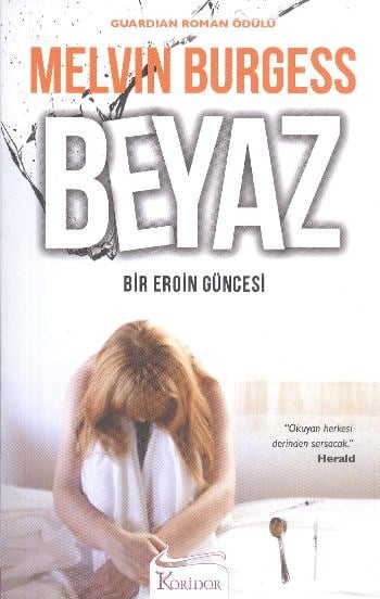 Beyaz  Bir Eroin Güncesi