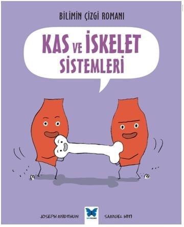 Bilimin Çizgi Romanı - Kas ve İskelet Sistemleri