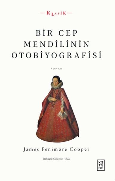 Bir Cep Mendilinin Otobiyografisi