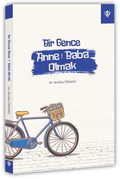Bir Gence Anne Baba Olmak