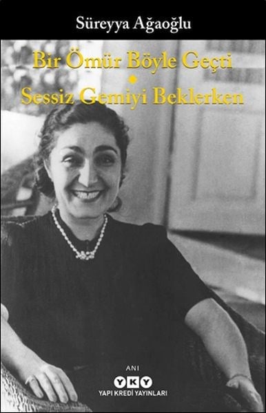 Bir Ömür Böyle Geçti - Sessiz Gemiyi Beklerken