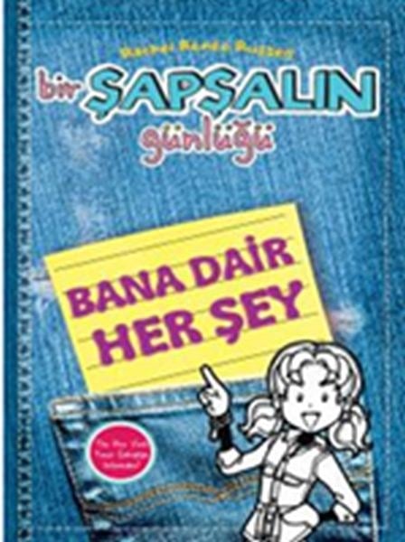 Bir Şapşalın Günlüğü 6,5 - Bana Dair Her Şey