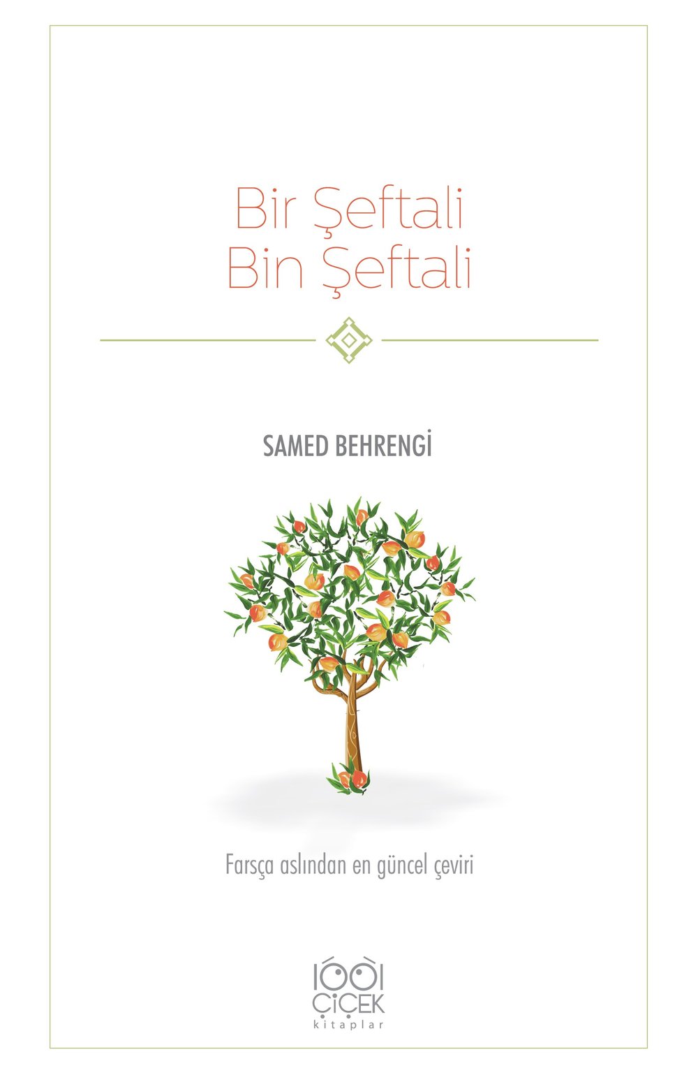 Bir Şeftali Bin Şeftali