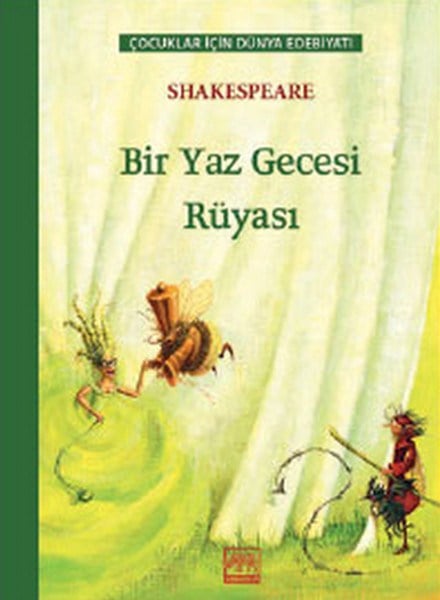 Bir Yaz Gecesi Rüyası / Çocuklar İçin Dünya Edebiyatı