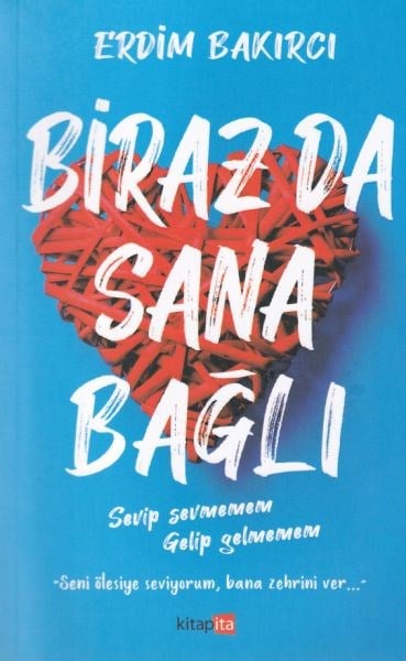 Biraz Da Sana Bağlı
