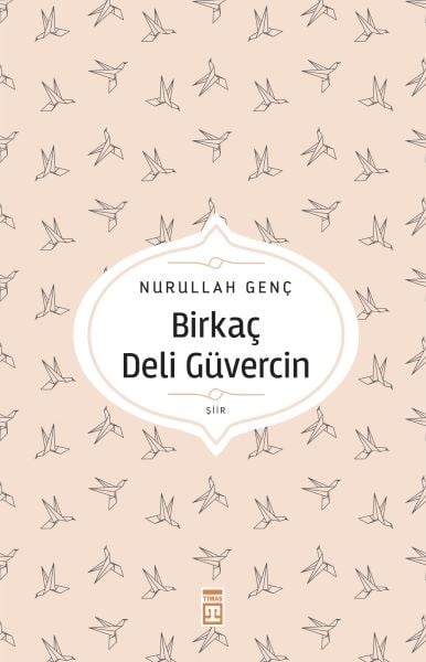 Birkaç Deli Güvercin