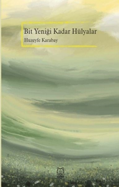 Bit Yeniği Kadar Hülyalar