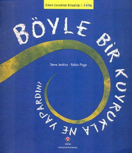 Böyle Bir Kuyrukla Ne Yapardın?
