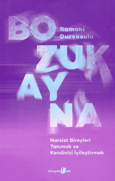 Bozuk Ayna  Narsist Bireyleri Tanımak ve Kendinizi İyileştirmek