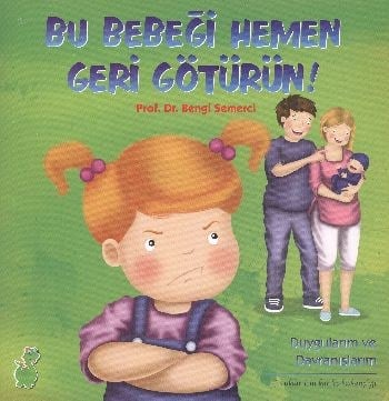 Bu Bebeği Hemen Geri Götürün!