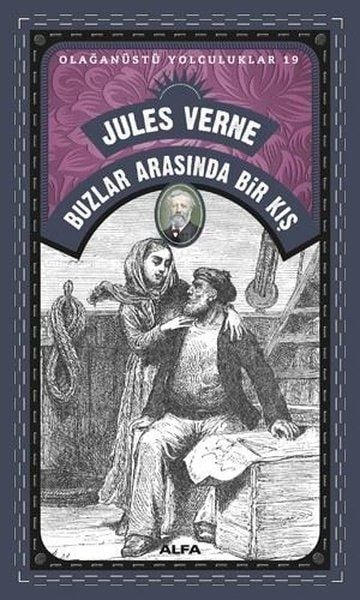Buzlar Arasında Bir Kış - Olağanüstü Yolculuklar 19