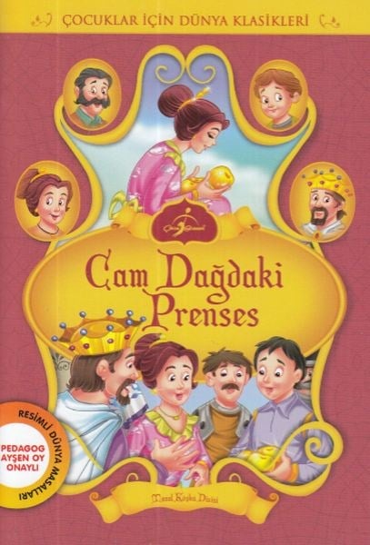 Cam Dağdaki Prenses - Çocuklar İçin Dünya Klasikleri