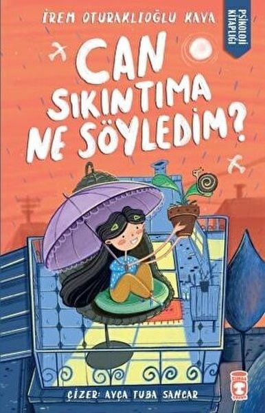 Can Sıkıntıma Ne Söyledim?