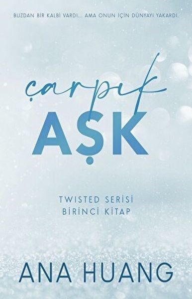 Çarpık Aşk - Twisted Serisi - Birinci Kitap