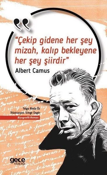 Çekip Gidene Her Şey Mizah, Kalıp Bekleyene Her Şey Şiirdir