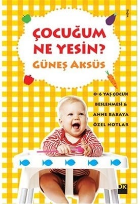 Çocuğum Ne Yesin?