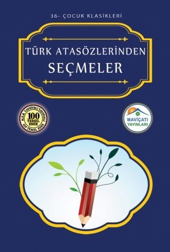 Çocuk Klasikleri 36 - Türk Atasözlerinden Seçmeler