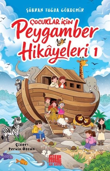 Çocuklar İçin Peygamber Hikâyeleri-1