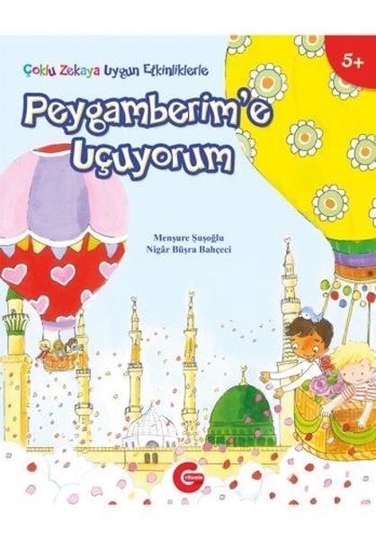Çoklu Zekaya Uygun Etkinliklerle Peygamberim'e Uçuyorum