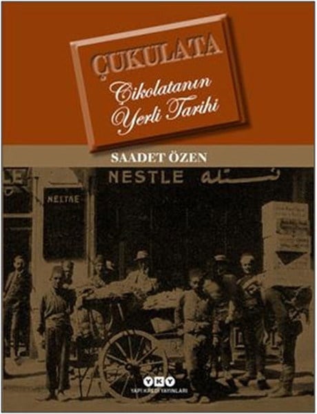 Çukulata - Çikolatanın Yerli Tarihi