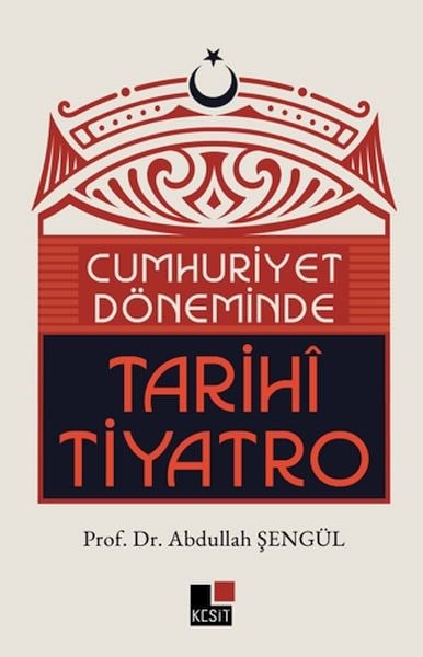 Cumhuriyet Döneminde Tarihi Tiyatro