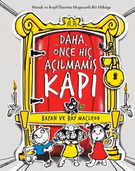 Daha Önce Hiç Açılmamış Kapı- Merak ve Keşif Üzerine Heyecanlı Bir Hikâye