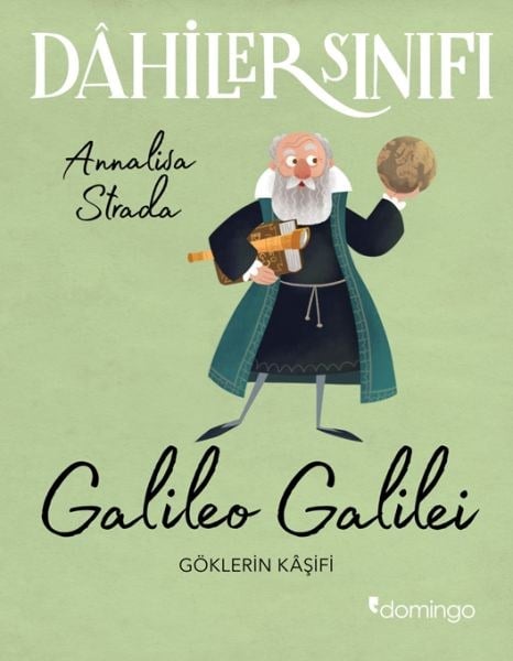 Dahiler Sınıfı: Galileo Galilei - Göklerin Kâşifi