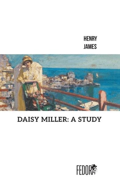 Daisy Miller: A Study