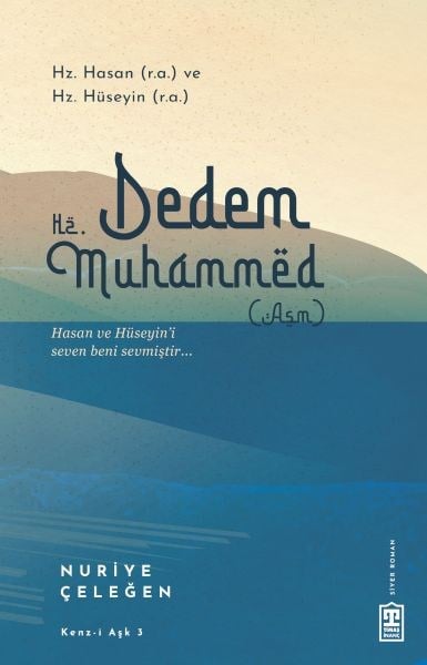 Dedem Hz. Muhammed (asm)
