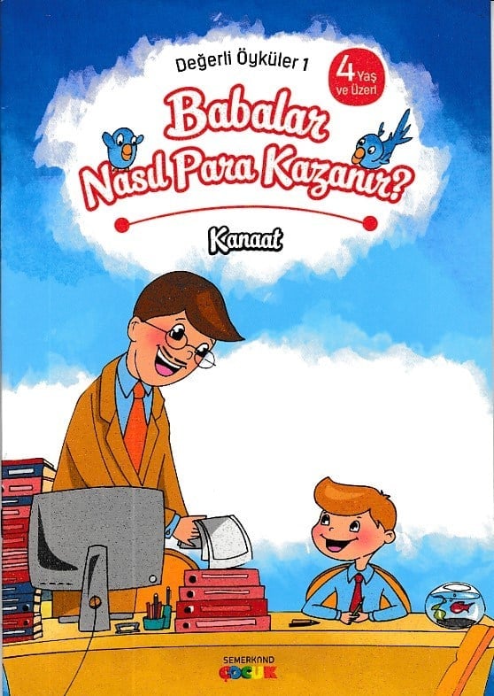 Değerli Öyküler 1 - Babalar Nasıl Para Kazanır? - Kanaat