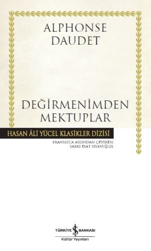 Değirmenimden Mektuplar - Hasan Ali Yücel Klasikleri (Ciltli)