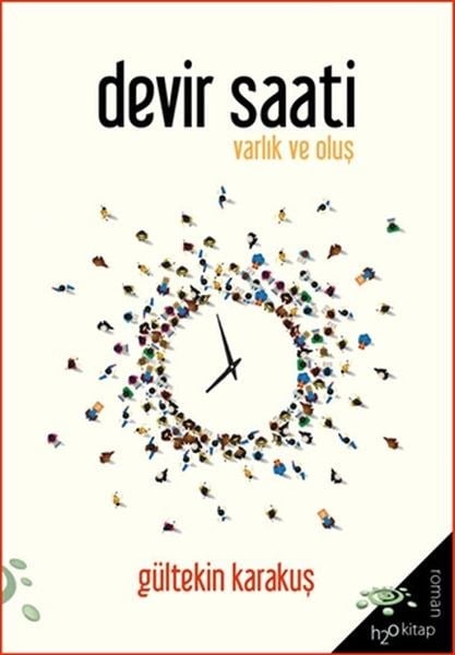 Devir Saati - Varlık ve Oluş