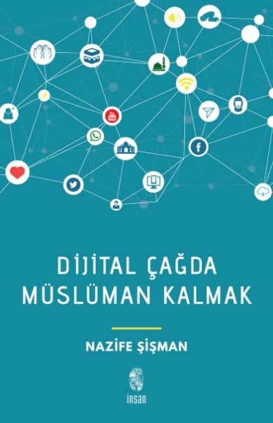Dijital Çağda Müslüman Kalmak