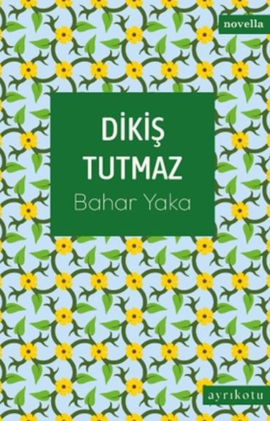 Dikiş Tutmaz