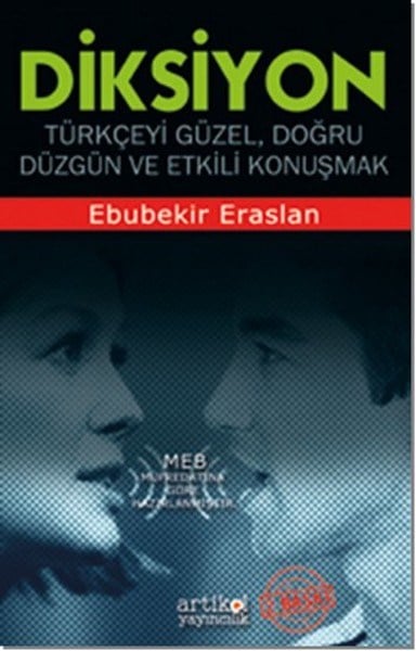 Diksiyon  Türkçeyi Doğru, Düzgün ve Etkili Konuşmak
