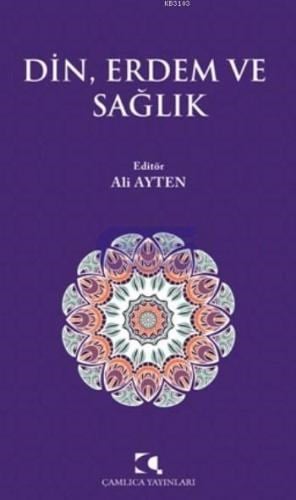 Din, Erdem ve Sağlık