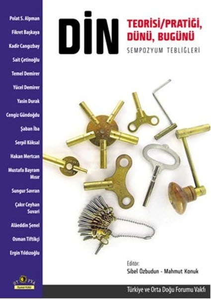 Din: Teorisi / Pratiği,Dünü,Bugünü
