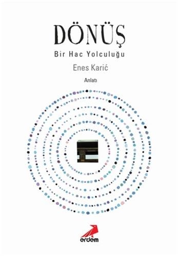 Dönüş - Bir Hac Yolculuğu