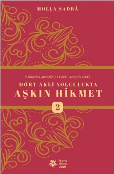 Dört Akli Yolculukta Aşkın Hikmet 2