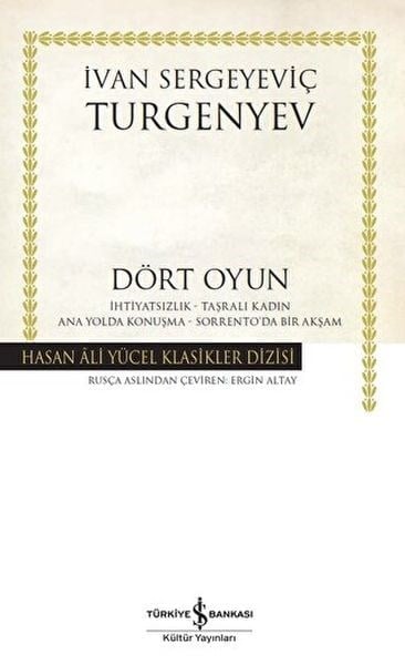 Dört Oyun İhtiyatsızlık - Taşralı Kadın - Ana Yolda Konuşma - Sorrento'da Bir Akşam