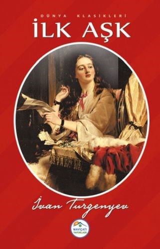 Dünya Klasikleri - İlk Aşk