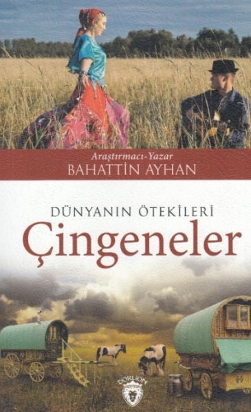 Dünyanın Ötekileri Çingeneler