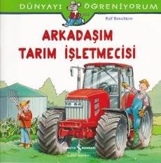 Dünyayı Öğreniyorum - Arkadaşım Tarım İşletmecisi