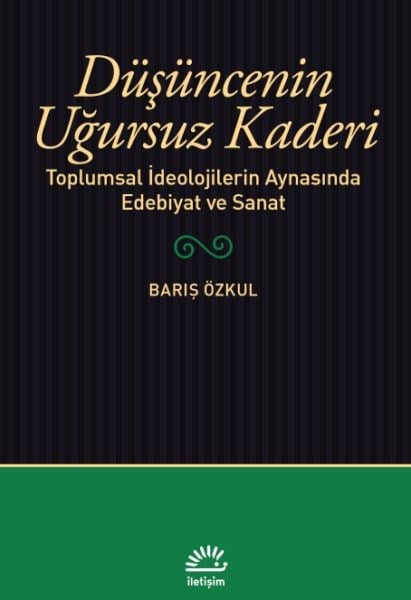 Düşüncenin Uğursuz Kaderi