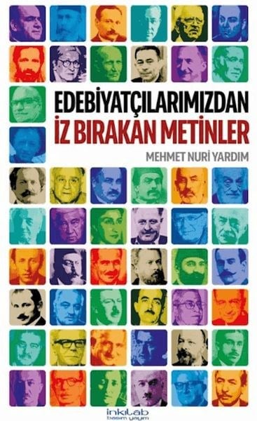 Edebiyatçılarımızdan İz Bırakan Metinler